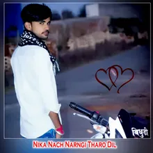 Nika Nach Narngi Tharo Dil